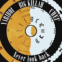 BIG KILLAH feat YARIBOI СНЕГ - Never look back