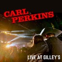 Carl Perkins - Jambalaya On the Bayou Live