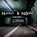 Nafro, Nönne feat. Destok - G.M.S.M.