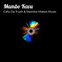 Cafu Da Truth Mambo Makes Music - Mbukinyaa