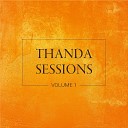 Thanda Sessions - One Kiss