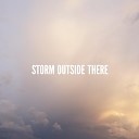 Storm Outside There - Sanctuary
