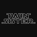 Twin Sister - We Don t Serve Their Kind Here