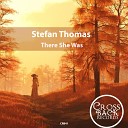 Stefan Thomas - There She Was Radio Edit