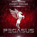 Marc Airway - Cherry Dreams Original Mix Pegasus Music