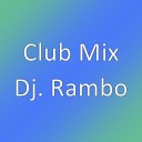 Club Mix - Dj Rambo