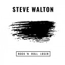 Steve Walton - I Owe It All to You