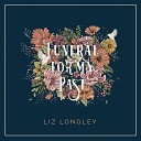 Liz Longley - My Muse