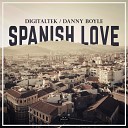 DigitalTek Danny Boyle - Spanish Love Instrumental Mix