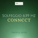 Peaceful Notes - Reconciling music Solfeggio 639 Hz Connect Step…