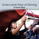 Darren Marks - Overcome Fear of Driving Hypnosis Meditation Without Wake…