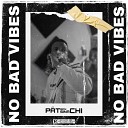Patrick Sinachi feat Yung Vic - No Bad Vibes
