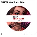 Stefre Roland - I Just Wanna Get You