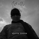 Aditya Ghosh - Walls