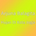 Arjuna Balagita - Hujan Di Kota Jogja