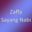 Zaffa - Sayang Nabi
