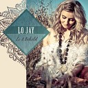 Lo Jay - My Time Has Come
