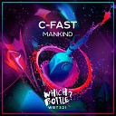 C FAST - Mankind Radio Edit