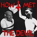 I The Devil - How I Met the Devil New Wave of Russian Chanson…