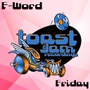 F Word - Friday