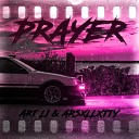 Art LI ARSXLXTTY - Prayer Slowed