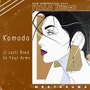 Dj Yela barcelona - Komodo I Just Died In Your Arms Mextazuma Remix Italo Disco 2020 итало диско…