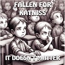 Fallen For Katniss - Opium of the Soul