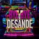 Luki DJ DIXXS DJ MC MENOR SR - Bye Bye Desande