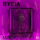 Byeia - Magic City