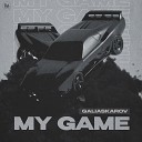 Galiaskarov - My Game