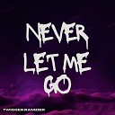 Twigger Ramzier - Never let me go