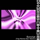 Lethoscorpia - Sunrise Trap Remix