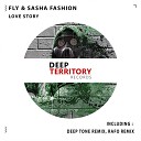 FLY Sasha Fashion - Love Story Original Mix