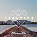 Ashworth - A Thousand Miles Original Mix