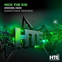 Nick The Kid - Enigma 2020 Wavetraxx Remix