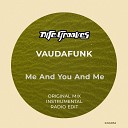 Vaudafunk - Me And You And Me Instrumental Mix