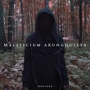 Maleficium Arungquilta - Мистика