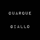 Ouarque - Giallo Pt II