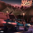 Cash Gotti - Break Night