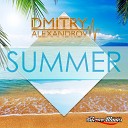 Dmitry Alexandrov - Summer Radio Edit