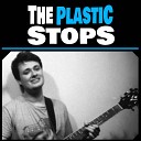 The Plastic Stops - Back to Front