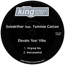 Soledrifter feat Tommie Cotton - Elevate Your Vibe Instrumental Mix