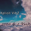 Xplicit VibZ - Partir