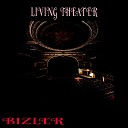 BIZLER - Living Theater