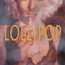 Dze - Lollipop