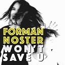 Forman Noster - Forman Noster Won t Save U