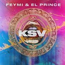 El Prince Feymi - K S V