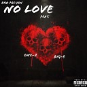 Hro Palyan feat One 2 Big E - No Love