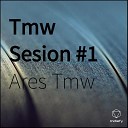 Ares Tmw feat enefe - Tmw Sesion 1