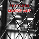 FEYTLESS feat X it Kyo - Maske Auf